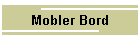 Mobler Bord